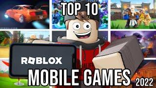 Roblox Top 10 BEST Games for Mobile in 2022