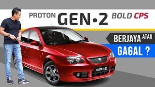 Proton GEN•2 CPS Asal-Usul & Kisah Jatuh Bangun