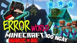 KiraMC Tóm Tắt 100 Ngày Minecraft Sinh Tồn Siêu Khó Trong Thế Giới Lỗi   Error World Hardcore