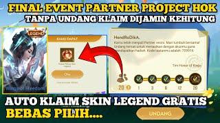 FINAL EVENT PARTNER PROJECT HOK ID TANPA UNDANG TEMAN AUTO KLAIM SKIN LEGEND GRATIS BEBAS PILIH