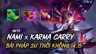 Nami x Karma carry song sát bốn tiền cùng đội hình pháp sư thời không 14.15 DTCL Mùa 12  TFT SET 12