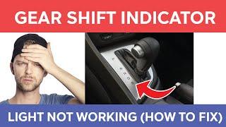 Gear Shift Indicator Light Is Not Working Fixed