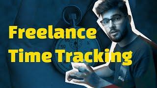 Freelance Time Tracking  How I Time Track My Hours As A Freelancer