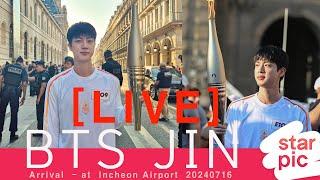 LIVE BTS JIN Arrival  - at  Incheon Airport  20240716