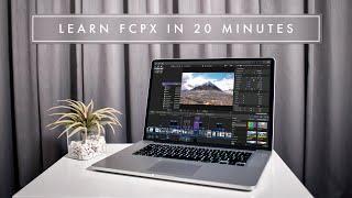LEARN FINAL CUT PRO X IN 20 MINUTES  TUTORIAL FOR BEGINNERS