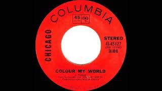 1970 Chicago - Colour My World stereo 45