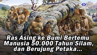 Ras Asing ke Bumi Bertemu Manusia 50.000 Tahun Silam dan Berujung Petaka…