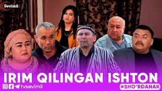 IRIM QILINGAN ISHTON -SHORDANAK