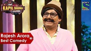 Rajesh Arora Best Comedy  The Kapil Sharma Show  Indian Comedy