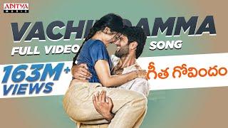 Vachindamma Full Video Song  Geetha Govindam Songs  Vijay Devarakonda Rashmika Mandanna