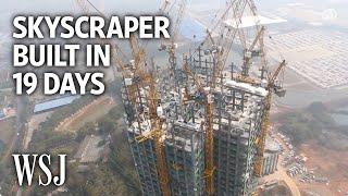 Watch a 57-Story Building Go Up in 19 Days  WSJ