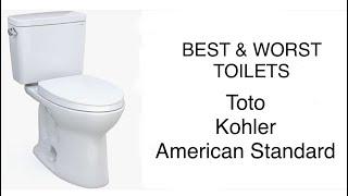 Best Toilets and Worst Toilets. Toto Kohler American Standard Toto Drake