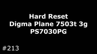 Hard Reset Digma Plane 7503t 3g PS7030PG