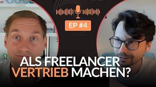 Als Freelancer Vertrieb machen? So gehts - Podcast Episode #4 mit Thomas Marbella