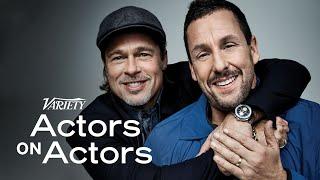 Brad Pitt & Adam Sandler  Actors on Actors - Full Conversation