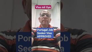 Portugal Job Seeking Visa Approved #portugalvisa #portugaljobseekervisa #Europevisa