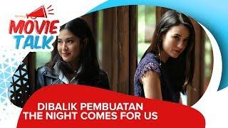 #MovieTalk The Night Comes For Us - Dian Sastro & Julie Estelle