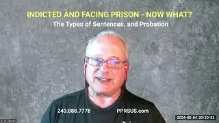 FEDERAL INDICTMENT The Types of Sentences and Probation