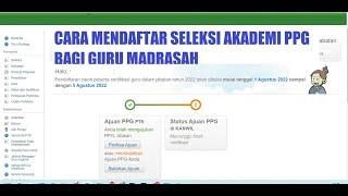 Cara Mendaftar Seleksi Akademik PPG Bagi Guru Madrasah Tahun 2022  Tutorial Simpatika