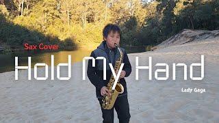 Hold My Hand  Lady Gaga   From Top Gun Maverick  Saxophone Cover by Justin Pham