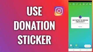 How To Use The Donation Sticker On Instagram Story