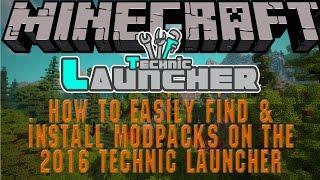 How to install a mod pack on the 2017 technic launcher