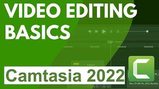 Video Editing Basics using Camtasia Studio 2022