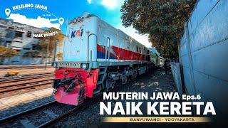 Transportasi Termurah dari Banyuwangi ke Jogja - Eps.6 Keliling Jawa Naik Kereta KA Sri Tanjung