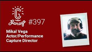 CG Garage Podcast  Mikal Vega — ActorPerformance Capture Director