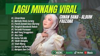 CIINAN BANA -FAUZANA  MARINDU RINDU SURANG  PANEK DIAWAK KAYO DIURANG LAGU MINANG TERPOPULER 2024