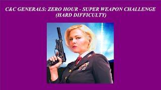 C&C Generals Zero Hour - Super Weapon Challenge - Hard Difficulty