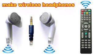 How to make wireless earphone at home - using tv remote sensors
