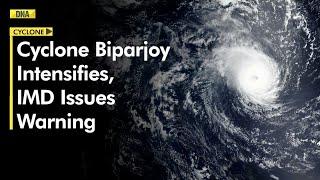 Cyclone Biparjoy to become very severe cyclonic storm IMD issues alert for these states