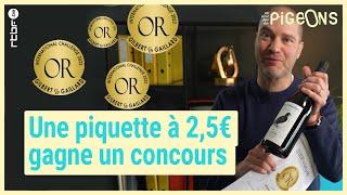 Un vin piquette à 25 euros médaille dor dun concours  - On nest pas des Pigeons