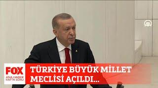 Türkiye Büyük Millet Meclisi açıldı... 1 Ekim 2022 Gülbin Tosun ile FOX Ana Haber Hafta Sonu