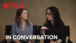 The Diplomats Keri Russell and Debora Cahn Go Behind the Scenes  Netflix