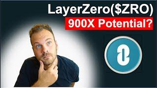 LayerZero $ZRO Token explained  900X Potential