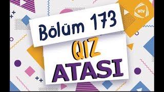 Qız atası - Su çiçəyi 173-ci bölüm