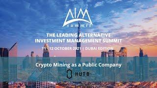 Crypto Mining as a Public Company Panel  AIM Summit Dubai 2021