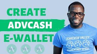 How To Create and Verify Your Advcash Account Step By Step