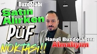 Buzdolabı Nasıl Seçilir  Buzdolabı Almak İçin En Güzel Püf Noktaları Buzdolabı Nasıl Alınmalıdır.