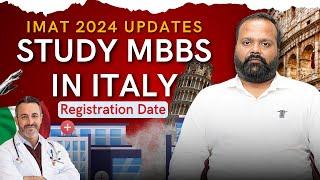 IMAT 2024 Updates -  IMAT 2024  Registration start date  Study MBBS in Italy 2024