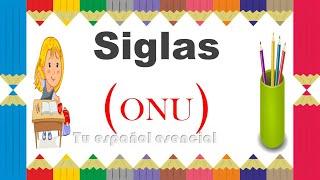 Las siglas  ¿Qué son?  Ortografía de las siglas