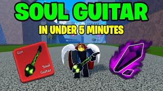 How to Get SOUL GUITAR *FAST* IN UNDER 5 MINUTES.. mythical gun