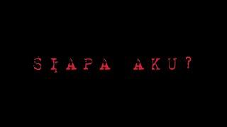 SIAPA AKU?  Short Movie - Tugas Seni Budaya Kelompok 1 XI IPA 1