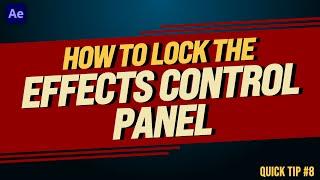 Lock Effects Control Panel in After Effects  Adobe Tutorial