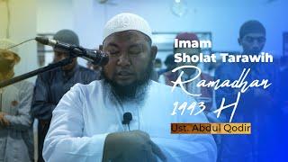 Imam Sholat Tarawih Ustadz Abdul Qodir - Ramadhan 1443 H