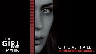 The Girl on the Train - Official Trailer - In Theaters October 7 HD
