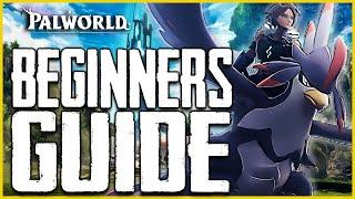 Palworld BEGINNERS GUIDE - The Ultimate New Player Guide Tips and Tricks