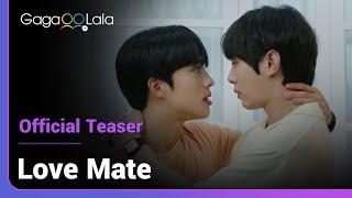 Love Mate  Official Teaser  He may be a newbie but hes no stranger at winning hearts over